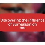 Discovering the influence of Surrealism on me
