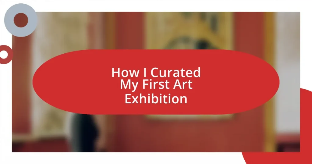 How I Curated My First Art Exhibition
