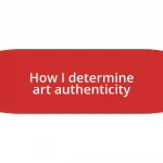 How I determine art authenticity