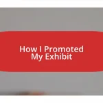How I Promoted My Exhibit