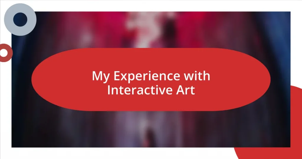 My Experience with Interactive Art