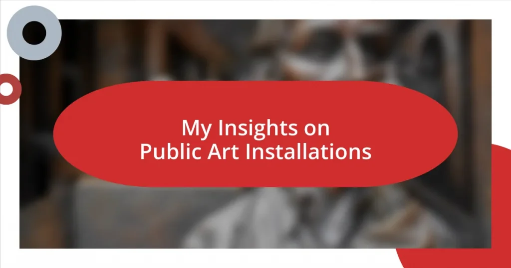 My Insights on Public Art Installations