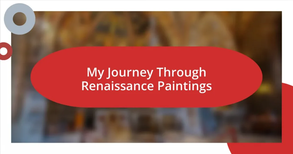 My Journey Through Renaissance Paintings