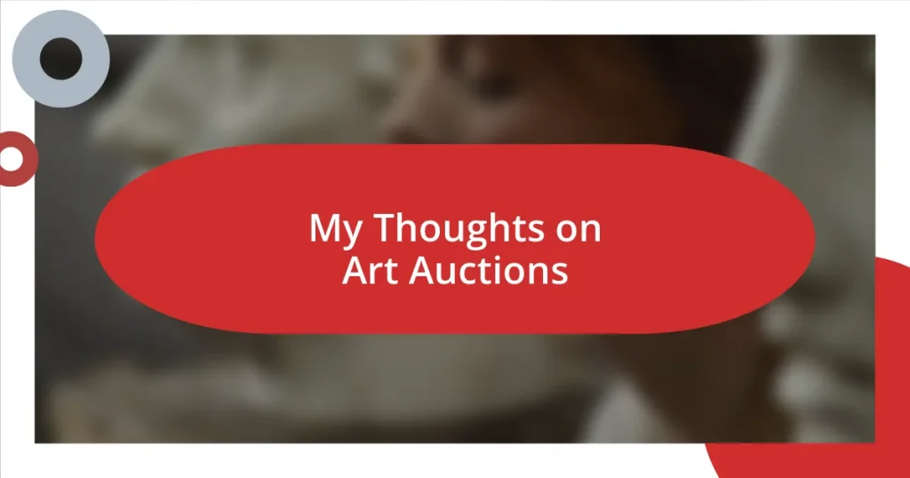 My Thoughts on Art Auctions