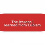 The lessons I learned from Cubism