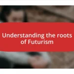 Understanding the roots of Futurism