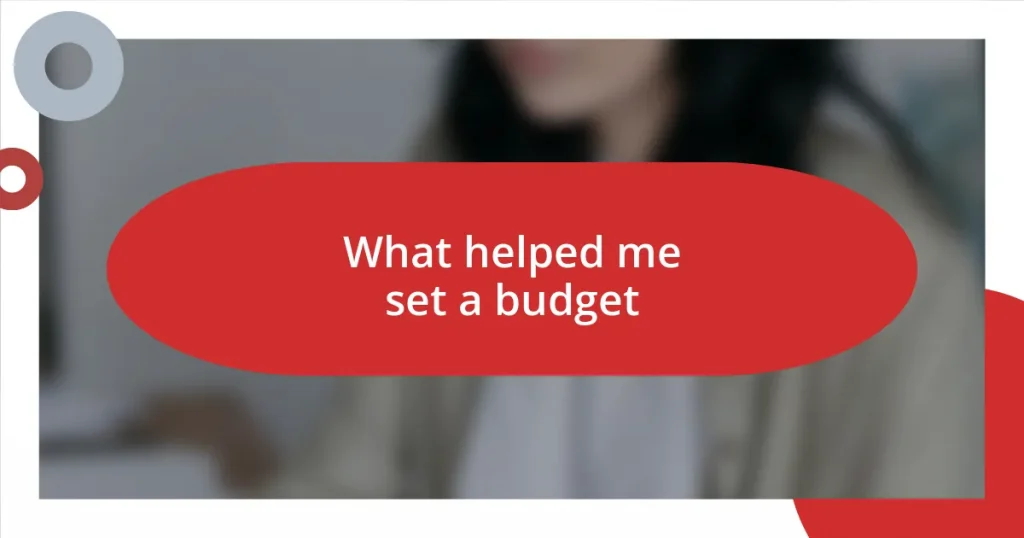 What helped me set a budget