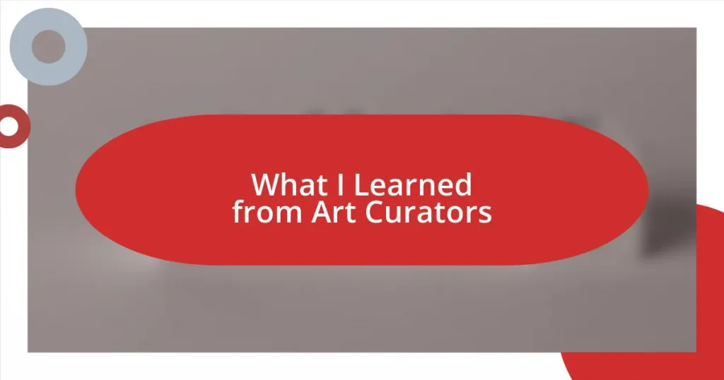 What I Learned from Art Curators