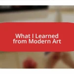 What I Learned from Modern Art