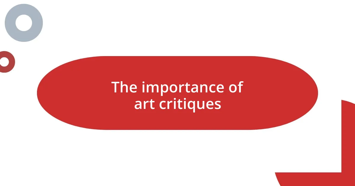 The importance of art critiques